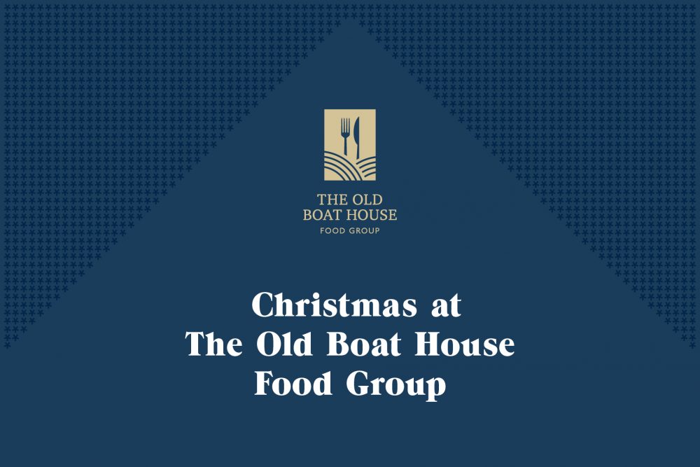 Christmas at The Old Boat House Food Group